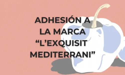 Adhesión a L'Exquisit Mediterrani